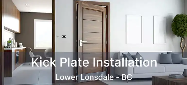 Kick Plate Installation Lower Lonsdale - BC