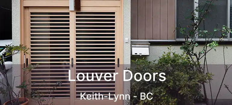  Louver Doors Keith-Lynn - BC