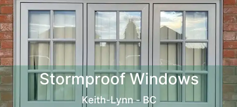 Stormproof Windows Keith-Lynn - BC