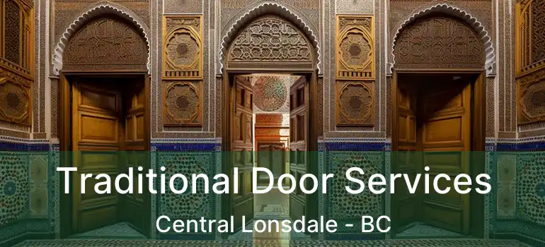  Traditional Door Services Central Lonsdale - BC